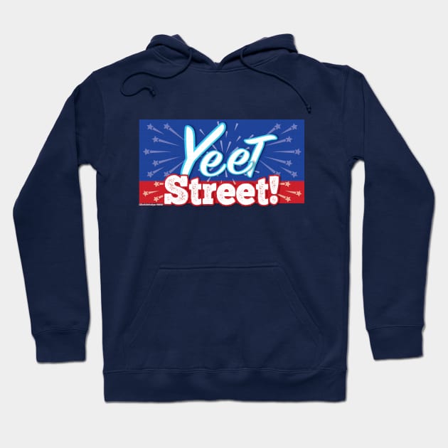 Yeet Street Hoodie by MikeCottoArt